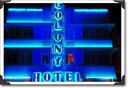 Electric blue neons, famed Colony Hotel Electric blue neons, famed Colony Hotel